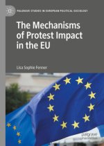 The Mechanisms of Protest Impact in the EU
