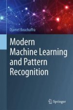 Modern Machine Learning and Pattern Recognition