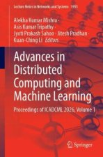 Advances in Distributed Computing and Machine Learning