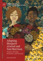 Adapting Margaret Atwood and Toni Morrison