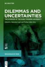 Dilemmas and Uncertainties