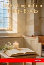 Daily Thoughts from Phillips Brooks