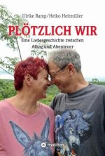 Plötzlich wir