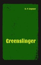 Greenslinger
