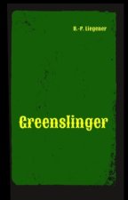 Greenslinger