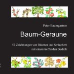 Baum-Geraune: Ein Geschenkbuch für Naturfreunde