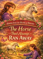 Stories from the World of Horses