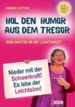 HOL DEN HUMOR AUS DEM TRESOR