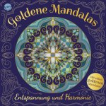 Goldene Mandalas. Entspannung und Harmonie