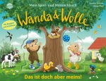 Mein Spiel- und Mitmachbuch - Wanda und Wolle. Das ist doch aber meins!