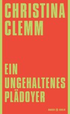 Ein ungehaltenes Plädoyer
