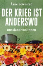 Der Krieg ist anderswo