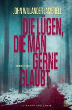 Die Lügen, die man gerne glaubt