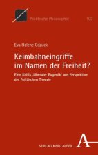 Keimbahneingriffe im Namen der Freiheit?
