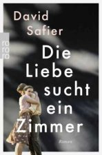 Die Liebe sucht ein Zimmer