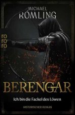 Berengar: Ich bin die Fackel des Löwen