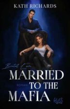 Married to the Mafia - Brutal Love