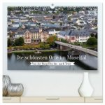 Die schönsten Orte im Moseltal - Von der Burg Eltz bis nach Trier (hochwertiger Premium Wandkalender 2027 DIN A2 quer), Kunstdruck in Hochglanz