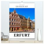 Ein Blick auf Erfurt in Farbe (hochwertiger Premium Wandkalender 2027 DIN A2 hoch), Kunstdruck in Hochglanz