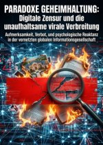 Paradoxe Geheimhaltung: Digitale Zensur und die unaufhaltsame virale Verbreitung