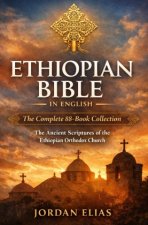 Ethiopian Bible in English: The Complete 88-Book Collection