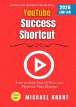 YouTube Success Shortcut: