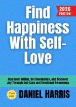 Find Happiness With Self-Love: