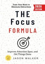 The Focus Formula:
