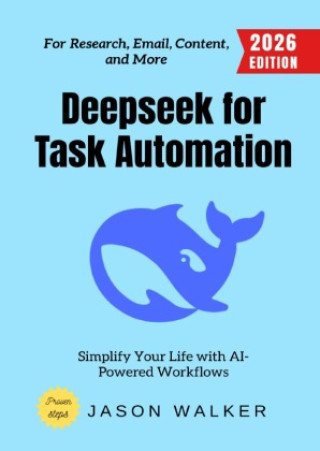 Deepseek for Task Automation: