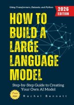 How to Build a Large Language Model: