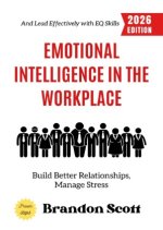 Emotional Intelligence in the Workplace: