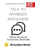 Talk to Anybody, Anywhere: