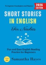 Short Stories in English for Newbies: