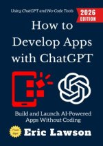How to Develop Apps with ChatGPT: