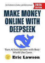 Make Money Online with Deepseek: