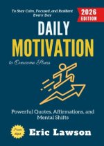 Daily Motivation to Overcome Stress: