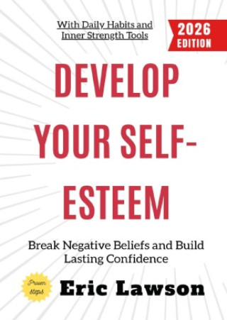 Develop Your Self-Esteem: