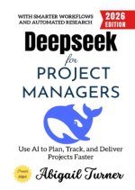Deepseek for Project Managers:
