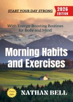 Morning Habits and Exercises: