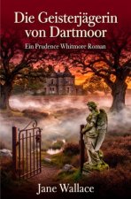 Die Geisterjägerin von Dartmoor