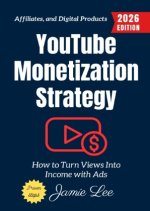 YouTube Monetization Strategy: