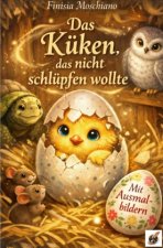 Das Küken, das nicht schlüpfen wollte