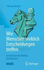 Wie Menschen wirklich Entscheidungen treffen