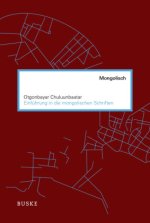 Einführung in die mongolischen Schriften