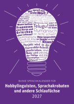 Sprachkalender für Hobbylinguisten, Sprachakrobaten und andere Schlaufüchse 2027