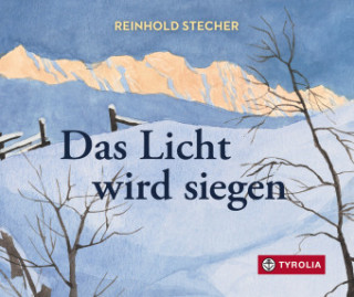 Das Licht wird siegen
