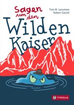 Sagen um den Wilden Kaiser