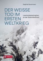 Der Weiße Tod im Ersten Weltkrieg