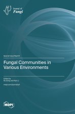 Fungal Communities in Various Environments