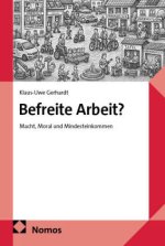 Befreite Arbeit?